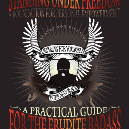 Standing Under Freedom: A Foundation for Personal Empowerment
