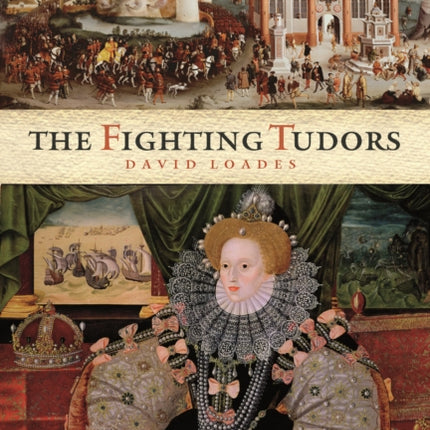 TheFighting Tudors by Loades David  Author  ON Oct192009 Hardback