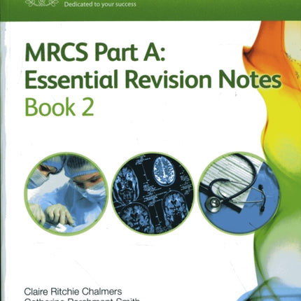 MRCS Part A: Essential Revision Notes: Book 2