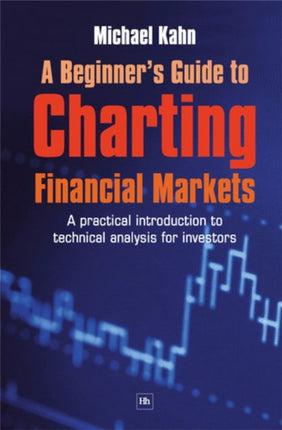 A Beginners Guide to Charting Financial Markets