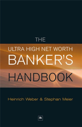 The Ultra High Net Worth Banker's Handbook