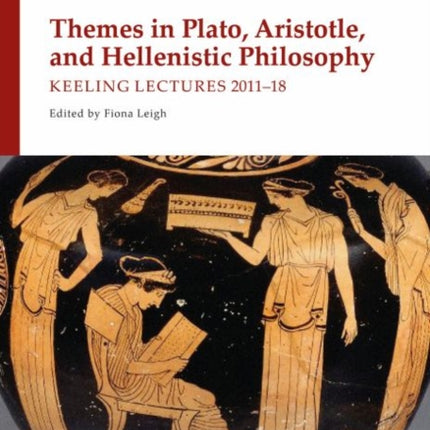 Themes in Plato, Aristotle, and Hellenistic
