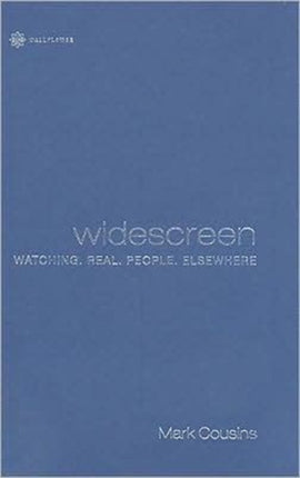 Widescreen – Watching Real People Elsewhere