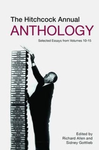 The Hitchcock Annual Anthology – Selected Essays from Volumes 10–15