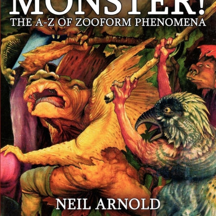 Monster! - the A-Z to Zooform Phenomena