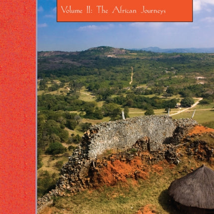 The Travel Chronicles of Mrs. J. Theodore Bent. Volume II: The African Journeys: Mabel Bent's diaries of 1883-1898, from the archive of the Joint Library of the Hellenic and Roman Societies, London