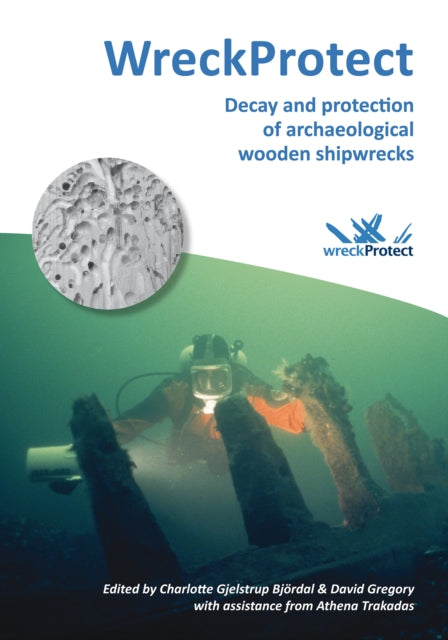 WreckProtect: Decay and protection of archaeological wooden shipwrecks