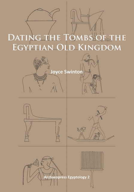 Dating the Tombs of the Egyptian Old Kingdom