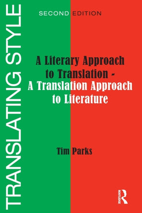 Translating Style: A Literary Approach to