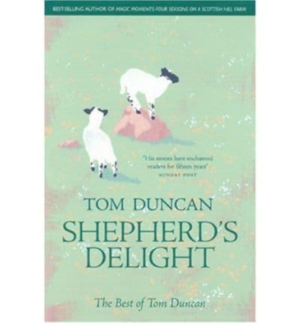 Shepherd's Delight: The Best of Tom Duncan