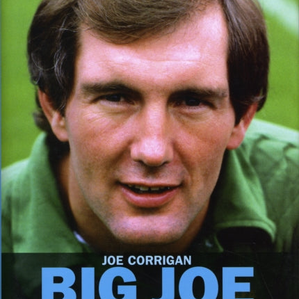 Big Joe: The Joe Corrigan Story