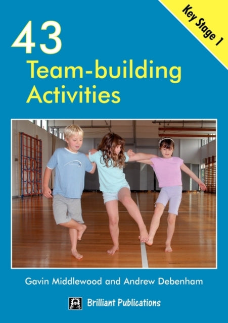 43 Teambuilding Activities for KS1