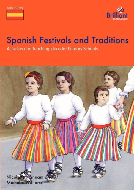 Spanish Festivals and Traditions, KS2: Activities and Teaching Ideas for Primary Schools