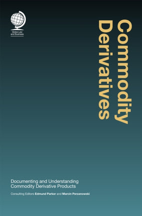 Commodity Derivatives: Documenting and