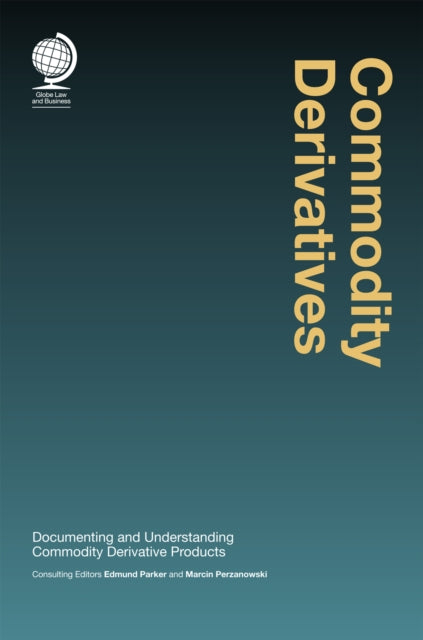 Commodity Derivatives: Documenting and