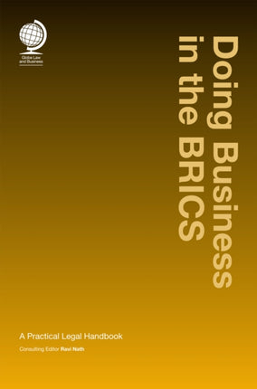 Doing Business in the BRICS: A Practical Legal Handbook