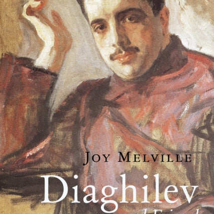 Diaghilev and Friends