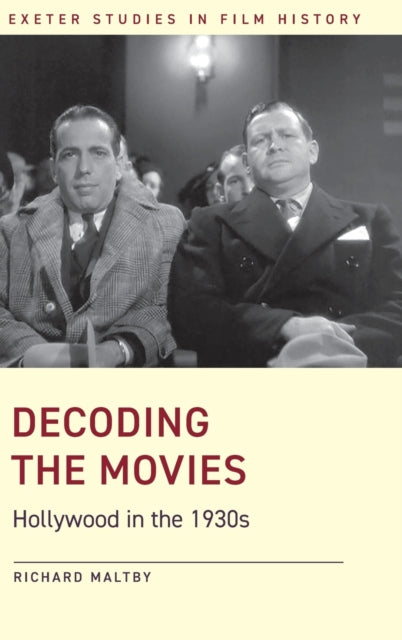 Decoding the Movies: Hollywood in the 1930s