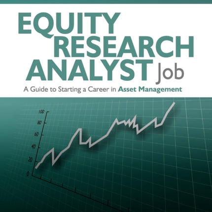 How to Get an Equity Research Analyst Job: A Guide to Starting a Career in Asset Management