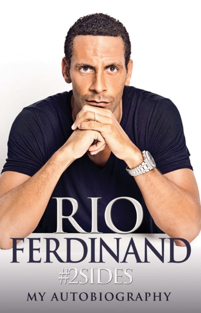 2sides: Rio Ferdinand - My Autobiography