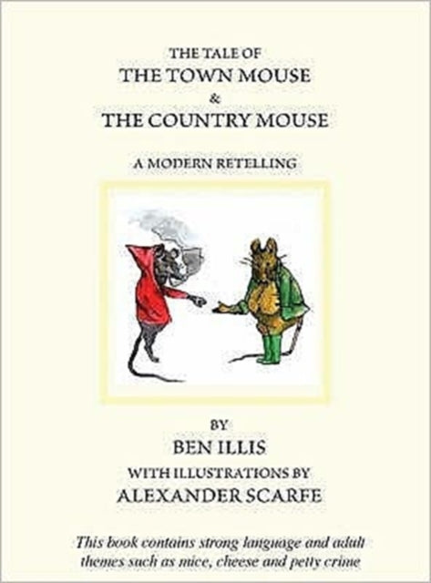 Tale of the Town Mouse  the Country Mouse The a Modern Retelling