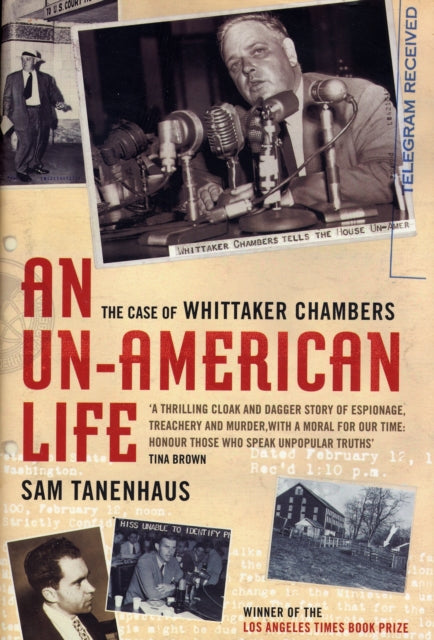 Unamerican Life An the Case of Whittaker Chambers