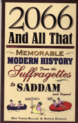 2066 and All That: Memorable Modern History