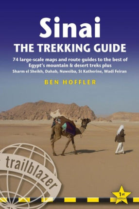 Sinai: The Trekking Guide: 74 large-scale maps and route guides to the best of Egypt's mountain & desert treks plus Sharm el Sheikh, Dahab, Nuweiba, St Katherine, Wadi Feiran