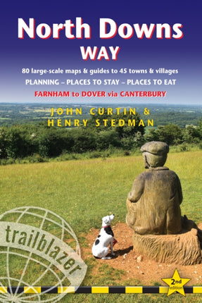 North Downs Way (Trailblazer British Walking Guides): Practical walking guide to North Downs Way with 80 Large-Scale Walking Maps & Guides to 45 Towns & Villages - Planning, Places to Stay, Places to Eat - Farnham to Dover via Canterbury (T