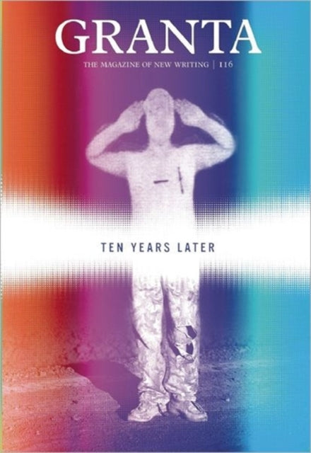 Granta 116: Ten Years Later