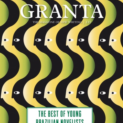 Granta 121: Best of Young Brazilian Novelists