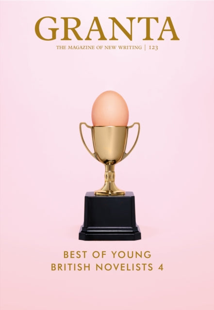 Granta 123: Best of Young British Novelists 4