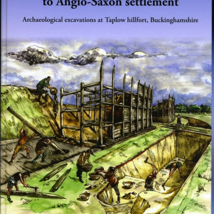 From Bronze Age Enclosure to Saxon Settlement