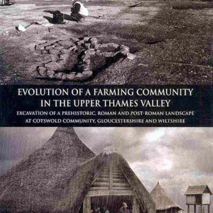 Evolution of a Farming Community in the Upper Thames Valley