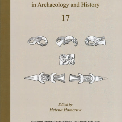 AngloSaxon Studies in Archaeology and History Volume 17