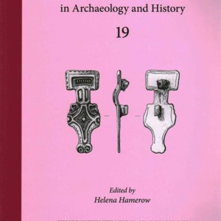 Anglo-Saxon Studies in Archaeology and History 19