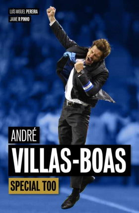 Andre Villas-Boas: Special Too