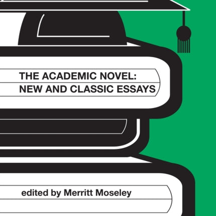 The Academic Novel: New and Classic Essays