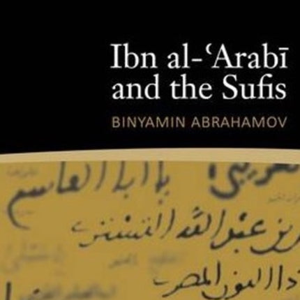 Ibn al-'Arabi & the Sufis