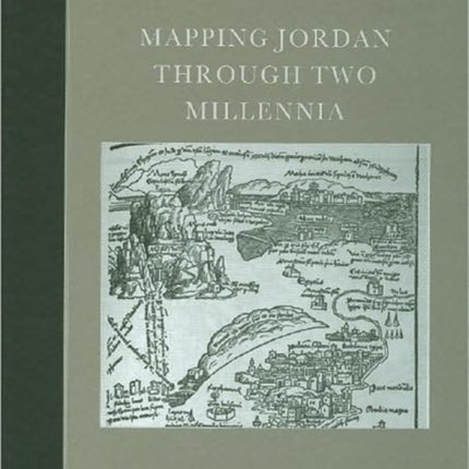 Mapping Jordan Through Two Millennia