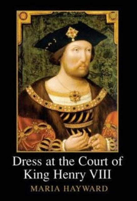 Dress at the Court of King Henry VIII