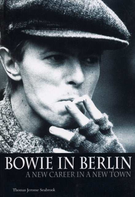 Bowie In Berlin: A new career in a new town