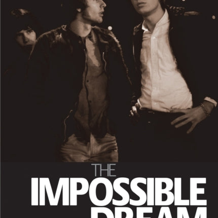 Anthony Reynolds The Impossible Dream  The Story Of Scott Walker And The Walker Brothers