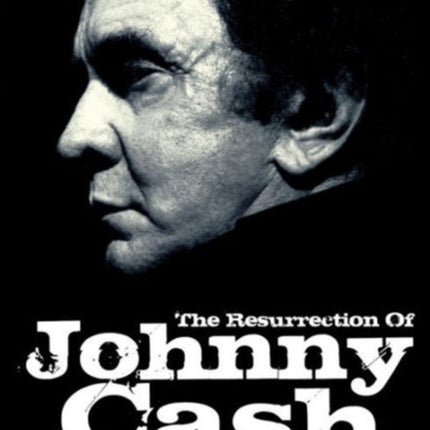 The Resurrection Of Johnny Cash Hurt redemption