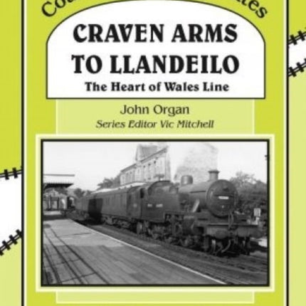 Craven Arms to Llandeilo: The Heart of the Wales