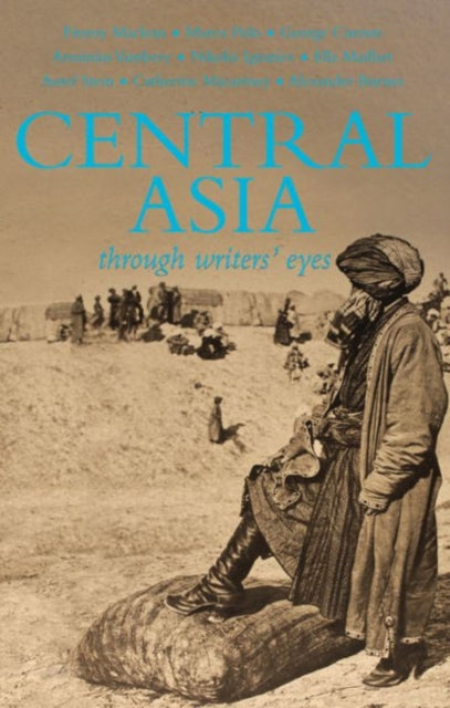 Central Asia: Through Writers' Eyes