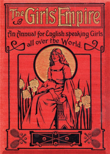 Girls' Empire: An Annual for English Speaking Girls All Over the World