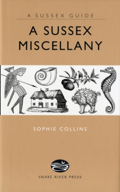 A Sussex Miscellany Sussex Guide Bk 9