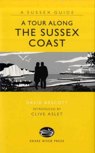 ATour Along the Sussex Coast by Arscott David  Author  ON Oct172008 Hardback