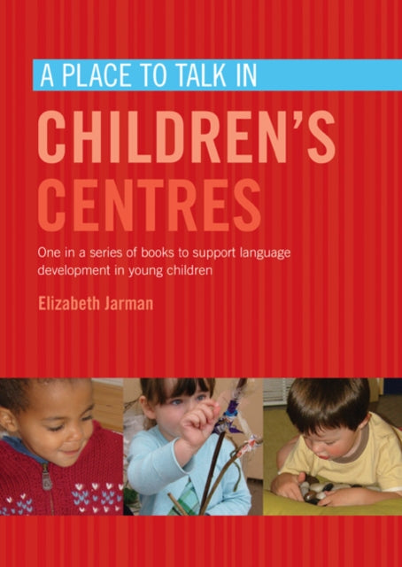 A Place to Talk in Children's Centres